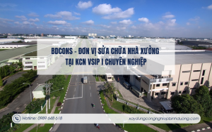 BDCONS – Đơn vị sửa chữa nhà xưởng tại KCN VSIP I chuyên nghiệp