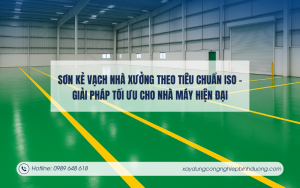 Sơn kẻ vạch nhà xưởng theo tiêu chuẩn ISO – Giải pháp tối ưu cho nhà máy hiện đại