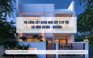 Thi công xây dựng nhà cấp 3 uy tín tại Bình Dương – BDCONS