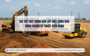 Chi tiết quy trình san lấp mặt bằng KCN đúng chuẩn kỹ thuật hiện hành