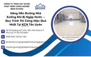 https://xaydungcongnghiepbinhduong.com/nang-nen-duong-nha-xuong-ngap-nuoc/