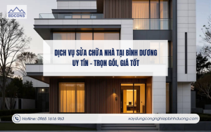 Dịch vụ sửa chữa nhà tại Bình Dương uy tín – trọn gói, giá tốt