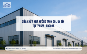 Sửa chữa nhà xưởng trọn gói, uy tín tại TPHCM | Thi công nhanh, tối ưu chi phí
